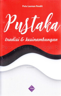 Pustaka : tradisi dan kesinambungan