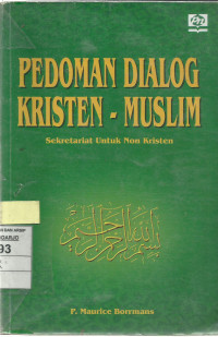 Pedoman Dialog Kristen - Muslim : Sekretariat Untuk Non Kristen