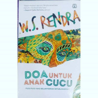 Doa untuk Anak Cucu : Puisi-Puisi yang Belum Pernah dipublikasikan