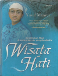 Wisata Hati : Menemukan Allah di Antara Mereka yang Menderita