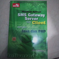 MEMBUAT SMS GATEWAY SERVER DAN CLIENT DENGAN JAVA DAN PHP