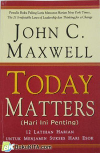 Today Matters : Hari Ini Penting