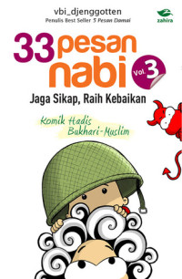 33 Pesan Nabi vol 3 : Jaga Sikap, Raih Kebaikan