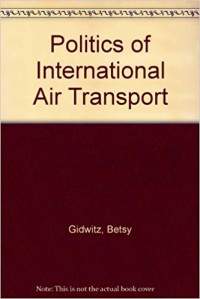 The Politics of International Air Transport