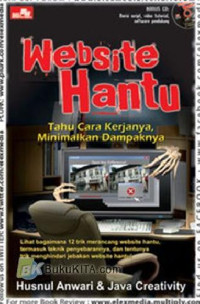 WEBSITE HANTU ; Tahu Cara Kerjanya, Minimalkan Dampaknya