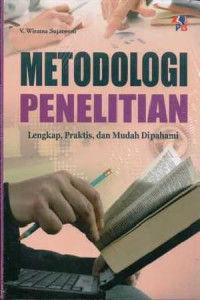 METODOLOGI PENELITIAN ; Lengkap, Praktis, dan mudah dipahami