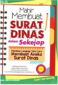 Mahir Membuat Surat Dinas : Dalam Sekejap