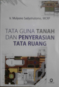 Opac Tata Guna Tanah dan Penyerasian Tata Ruang