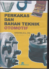 PERKAKAS DAN BAHAN TEKNIK OTOMOTIF