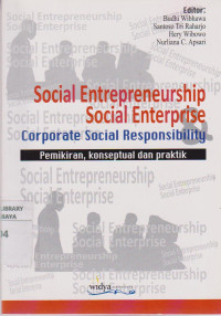 Social Entrepreneurship Social Enterprise; Pemikiran, Konseptual, Praktik