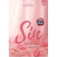 Sin : god hates the sin, not the sinner