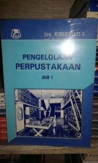 Pengelolaan Perpustakaan : Jilid 1