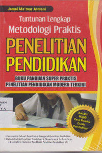 Tuntunan Lengkap Metodologi Praktis; PENELITIAN PENDIDIKAN