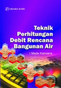 Teknik Perhitungan Debit Rencana Bangunan Air