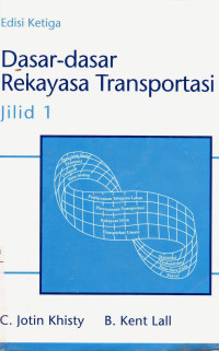 Dasar Dasar Rekayasa Transportasi Jilid 1