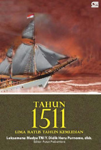 Tahun 1511 Lima Ratus Tahun Kemudian