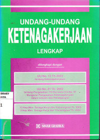 Undang-Undang Ketenagakerjaan : lengkap