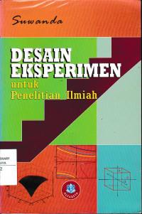 Desain Eksperimen : Untuk Penelitian Ilmiah