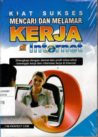 Kiat Sukses Mencari Dan Melamar : Kerja Di Internet