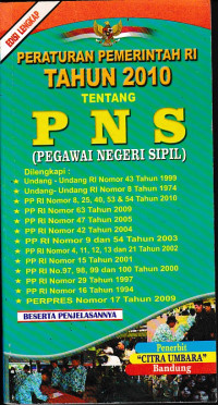 Peraturan Pemerintah RI Tahun 2010 Tentang PNS : ( Pegawai Negeri Sipil )