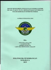 LAPORAN PENELITIAN : SISTEM MONITORING PENGGUNAAN ENERGI LISTRIK SECARA WAKTU NYATA MENGGUNAKAN IoT SEBAGAI DASAR KEBIJAKAN EFISIENSI ENERGI