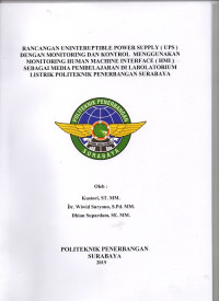 RANCANGAN UNINTERUPTIBLE POWER SUPPLY (UPS) DENGAN MONITORING DAN KONTROL MENGGUNAKAN MONITORING HUMAN MACHINE INTERFACE (HMI) SEBAGAI MEDIA PEMBELAJARAN DI LABOLATORIUM LISTRIK POLITEKNIK PENERBANGAN SURABAYA