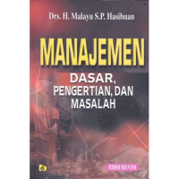 Manajajemen Dasar, Pengertian, dan Masalah