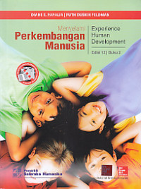 Menyelami Perkembangan Manusia : Experience Human Development