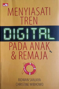 Menyiasati  Tren Digital Pada Anak, & Remaja