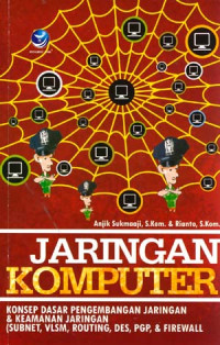 Jaringan Komputer : Konsep Dasar Pengembangan Jaringan Dan Keamanan Jaringan