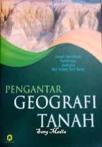 Pengantar Geografi Tanah