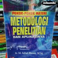 Pokok-Pokok Materi : Metodologi Penelitian Dan Aplikasinya