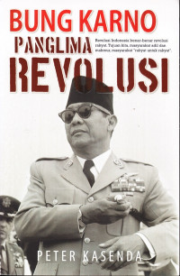 Bung Karno Panglima Revolusi