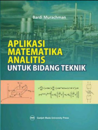 Aplikasi Matematika Analitis : Untuk Bidang Teknik