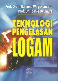 Teknologi Pengelasan Logam