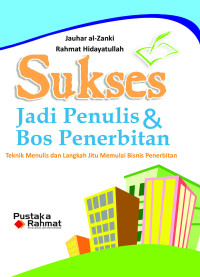 Sukses Jadi Penulis & Bos Penerbitan