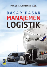 DASAR-DASAR MANAJEMEN LOGISTIK