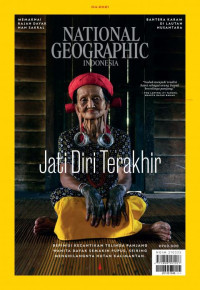 National Geographic Indonesia: Jati Diri Terakhir