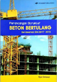PERANCANGAN STRUKTUR BETON BERTULANG BERDASARKAN SNI 2847 : 2013
