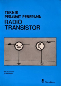 TEKNIK PESAWAT PENERIMA RADIO TRANSISTOR