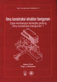 Ilmu Konstruksi Stuktur Bangunan (Cara Mebangun Kerangka Gedung Ilmu Konstruksi Bangunan 1)