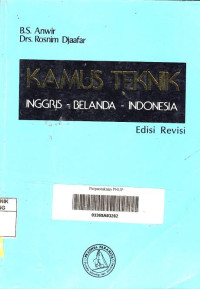 Kamus teknik dalam tiga bahasa : Inggris, Belanda, Indonesia