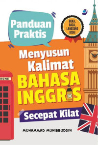 panduan praktis menyusun kalimat BAHASA INGGRIS SECEPAT KILAT