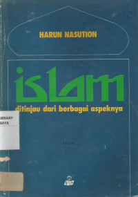 Islam : ditinjau dari berbagai aspeknya jilid 1