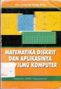 Matematika Diskrit dan Aplikasinya pada Ilmu Komputer