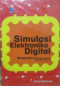 Simulasi Elektronika Digital menggunakan Elektronics Workbench