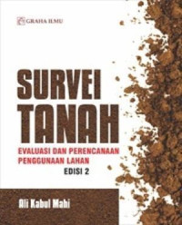 Survei Tanah : Evaluasi dan Perencanaan Penggunaan Lahan