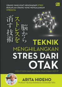 Teknik Menghilangkan Stres Dari Otak : Serotonin dan Air Mata Pengubah Hidup