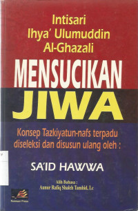 Mensucikan Jiwa : Konsep Tazkiyatun-nafs terpadu