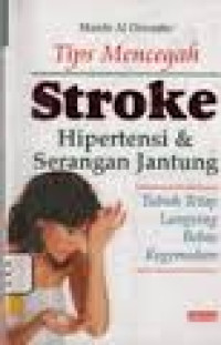 tips mencegah stroke hipertansi&serangan jantung